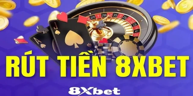Rút Tiền 8xBet